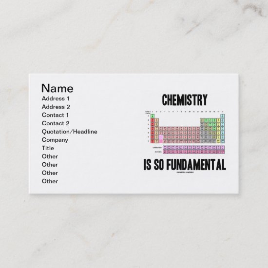 Chemistry Is So Fundamental (Periodic Table) Business Card