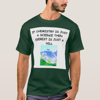Chemistry joke 83 T-Shirt