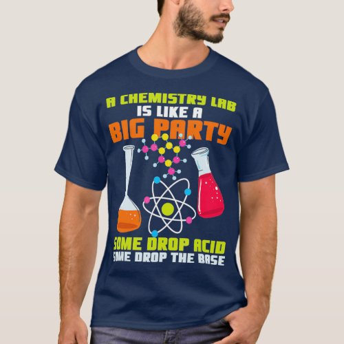 Chemistry jokes shirt for lab worker