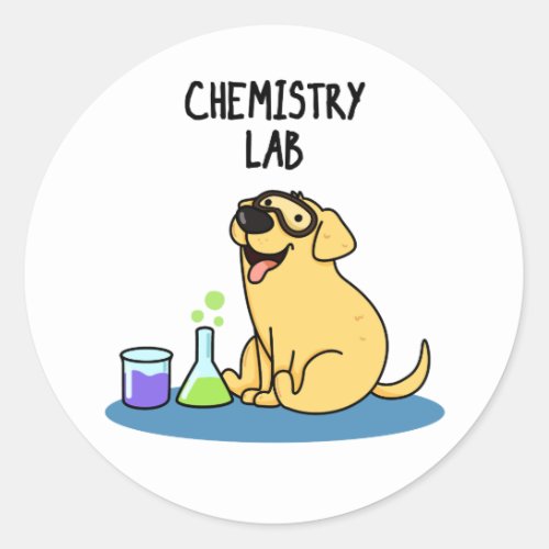Chemistry Lab Funny Labrador Dog Pun  Classic Round Sticker