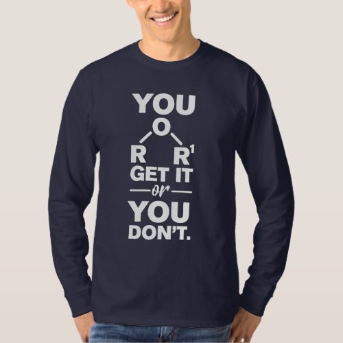 Chemistry Lab Technician Get It or Dont T_Shirt