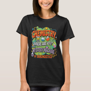 Chemistry Lab Week 2025 Mystery Machine Of Diagnos T-Shirt