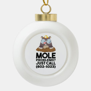 Chemistry - Mole Problems  Ceramic Ball Christmas Ornament