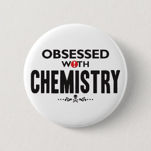 Chemistry Obsessed Button