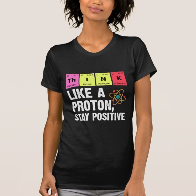 Chemistry Physicists Teacher Student Proton Scienc T-Shirt (Front)