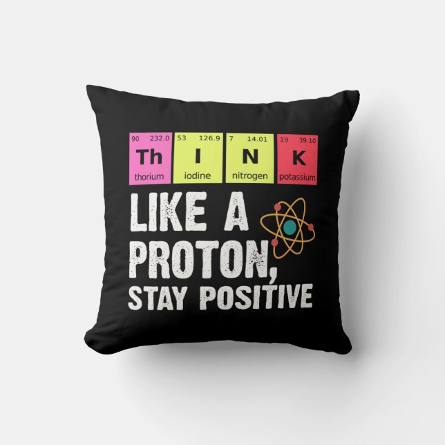 Chemistry Physicists Teacher Student Proton Scienc Throw Pillow (Front)