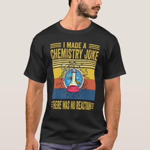 Chemistry Science Teacher Chemist Men Women Scient T_Shirt