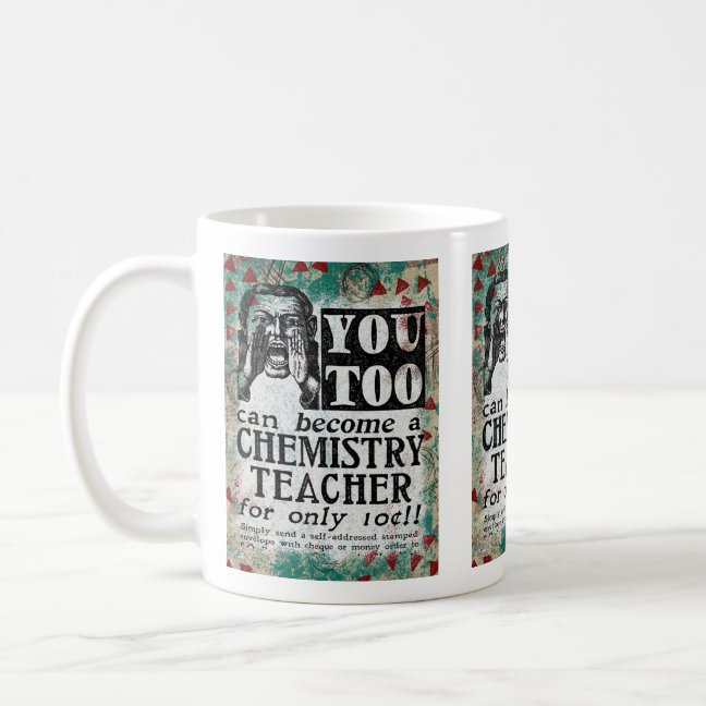 Chemistry Teacher Coffee Mug - You Can Become