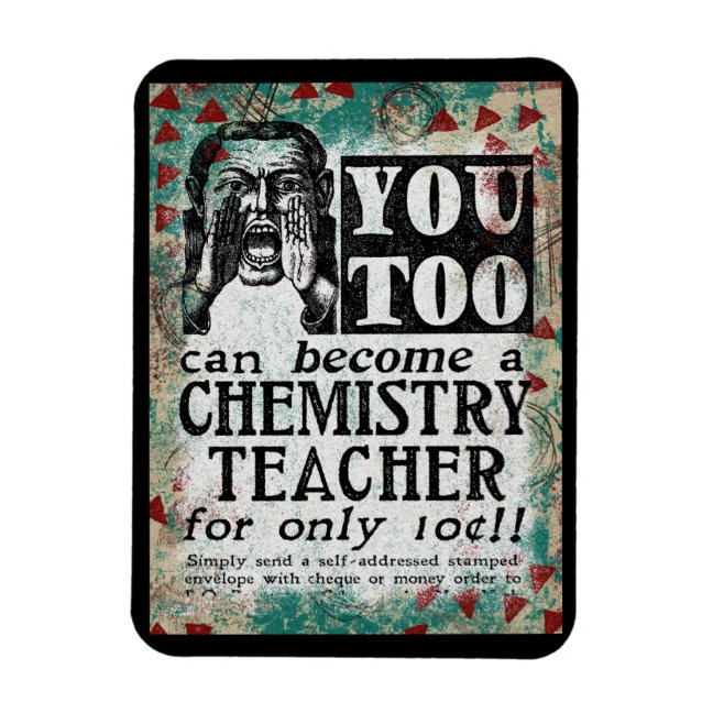 Chemistry Teacher Magnet - You Can Become