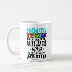 Chemistry Teacher Only Because Full Time Multi Coffee Mug