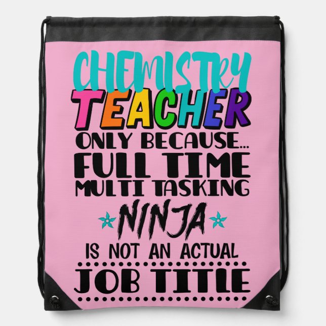 Chemistry Teacher Only Because Full Time Multi  Drawstring Bag (Front)