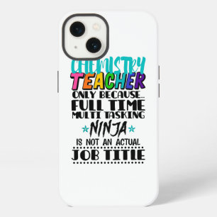 Chemistry Teacher Only Because Full Time Multi iPhone 13 Case