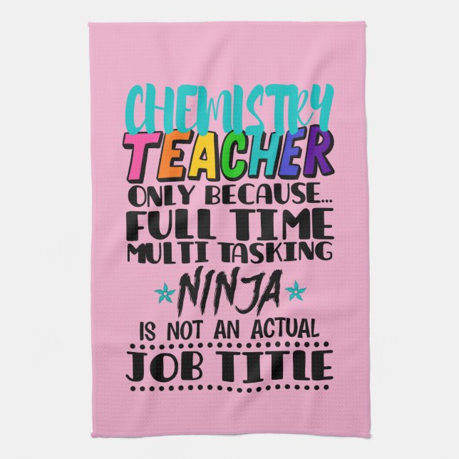 Chemistry Teacher Only Because Full Time Multi  Kitchen Towel (Vertical)