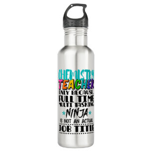 Chemistry Teacher Only Stainless Steel Water Bottle