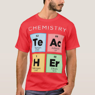 Chemistry Teacher Periodic Table of Elements Scien T-Shirt