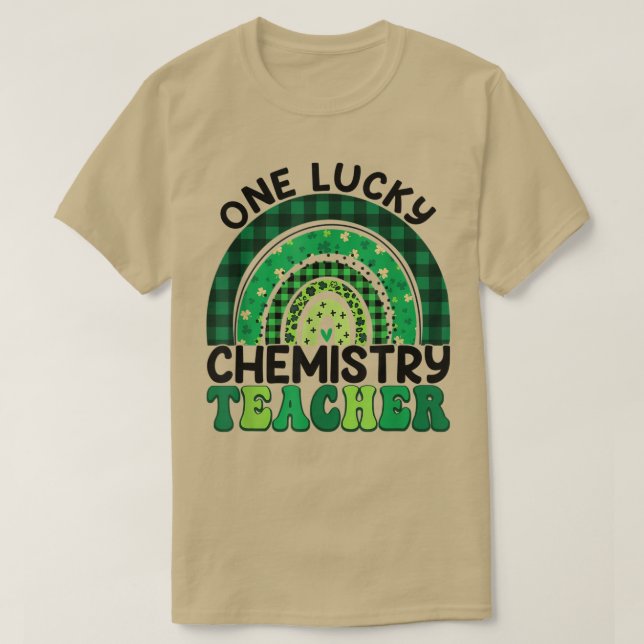 Chemistry Teacher Rainbow St Patricks Day One Luck T-Shirt (Design Front)