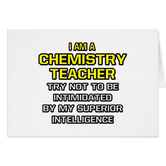 Chemistry Teacher...Superior Intelligence Cards (Front Horizontal)