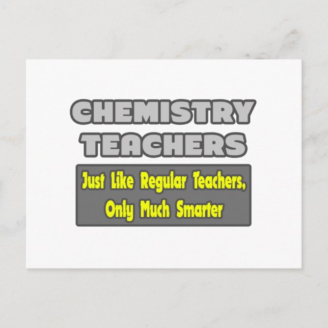 Chemistry Teachers...Smarter Postcard (Front)