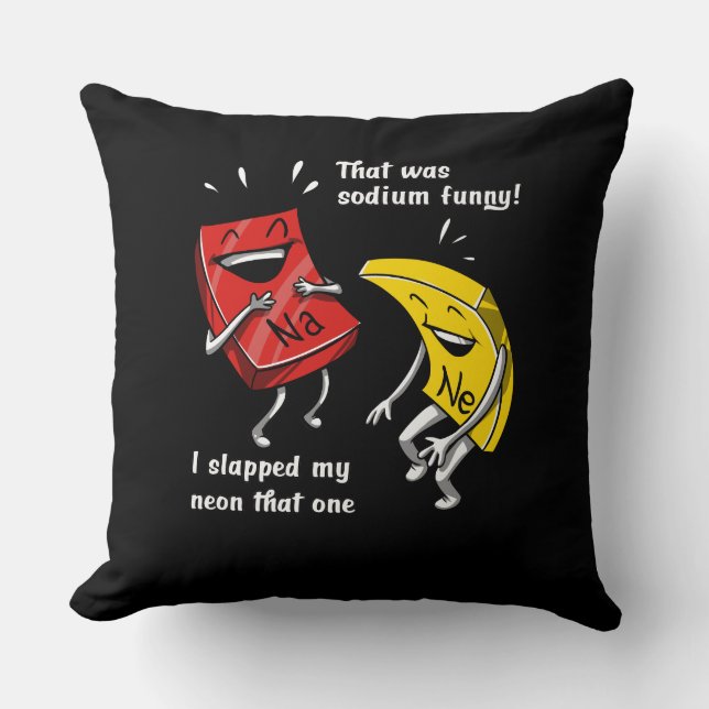 Chemistry That Was Sodium Funny Science Joke Throw Pillow (Front)