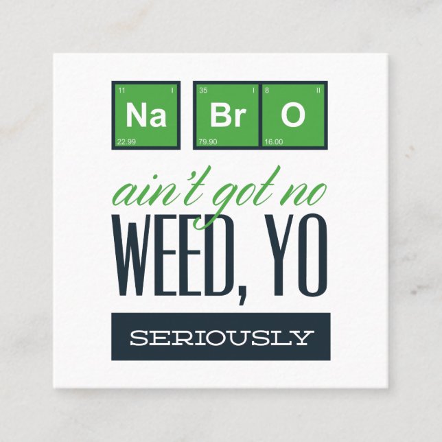 Chemistry weed yo seriously square business card (Front)
