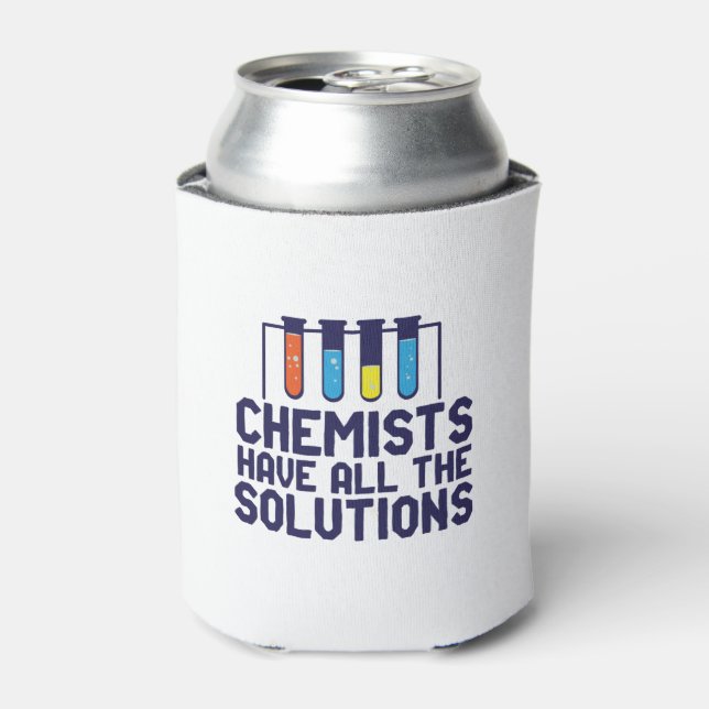 Chemists Have All The Solution Funny Science Puns Can Cooler (Can Front)
