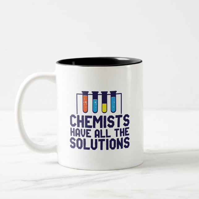 Chemists Have All The Solution Funny Science Puns Two-Tone Coffee Mug (Left)