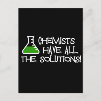 Chemists Have All The Solutions Postcard