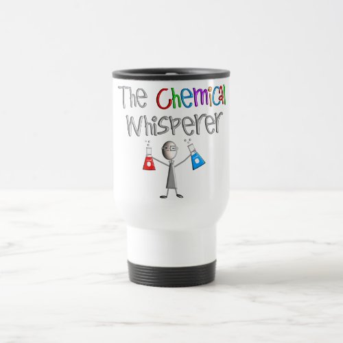 Chemists Humor T_Shirts  Gifts Travel Mug