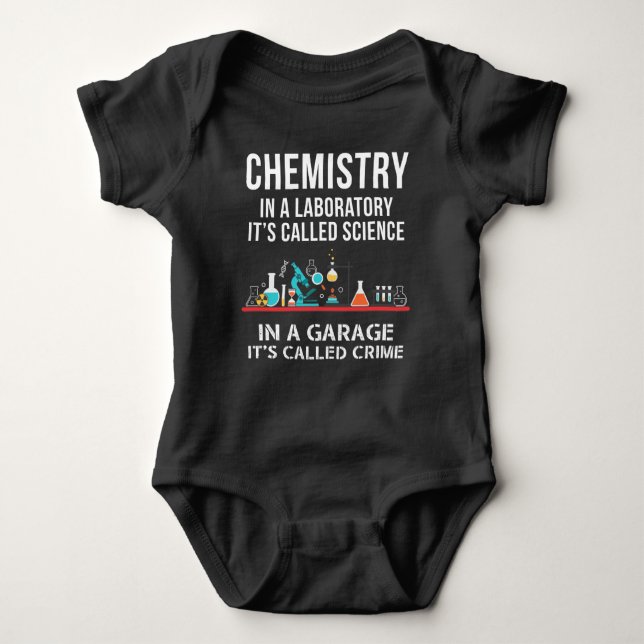 Chemisty Laboratory Science Garage Crime Chemist Baby Bodysuit (Front)