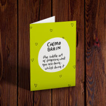 Chemo Brain cancer humour Card