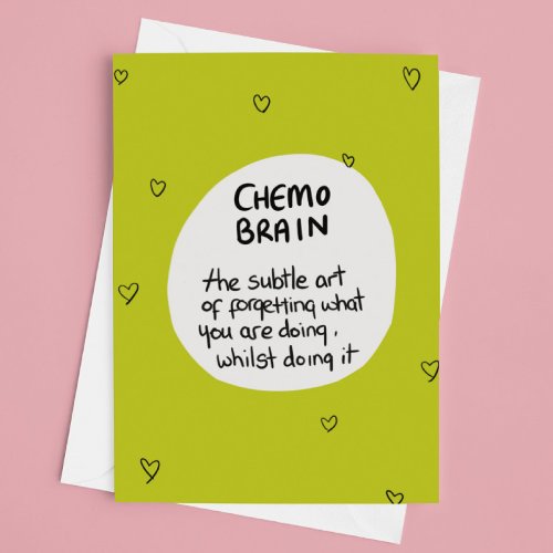 Chemo Brain cancer humour Card