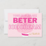 Chemo Cards - Your Smile is Better Than Ice Cream