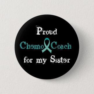 Chemo Coach Sister Button