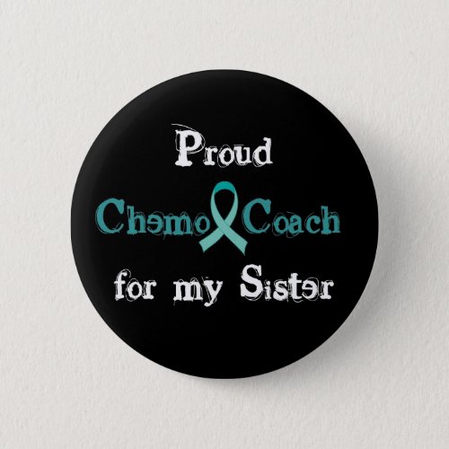 Chemo Coach Sister Button