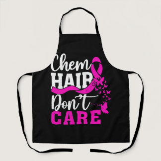 Chemo Hair Don't Care Breast Cancer Fighter Chemot Apron