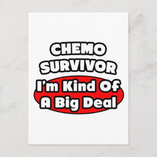 Chemo Survivor...Big Deal Postcard