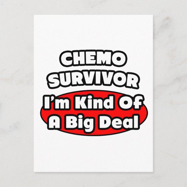 Chemo Survivor...Big Deal Postcard (Front)
