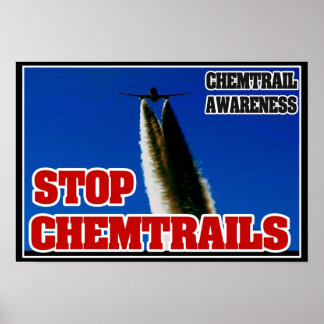 CHEMTRAIL AWARENESS POSTER - STOP CHEMTRAILS!