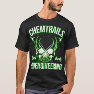 Chemtrails Geoengineering NWO T-Shirt