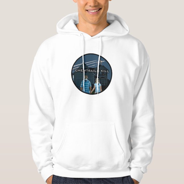 CHEMTRAILS KILL HOODIE (Front)