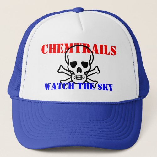 Chemtrails Trucker Hat