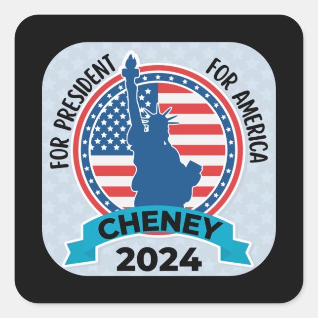  Cheney For President 2024 with Flag and Statue of Square Sticker (Front)