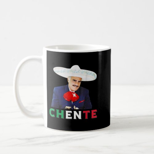 Chente Vicente Fernandez _ Sigo Siendo El Rey Mexi Coffee Mug