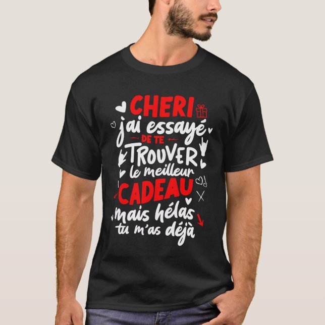 Cherie Jai Essaye De Te Trouver St Valentin Amour T-Shirt (Front)