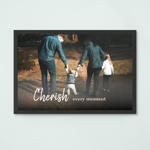 Cherish Every Moment Quote Family Photo Poster