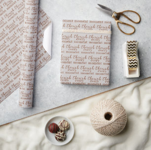 Cherish Every Moment Wrapping Paper