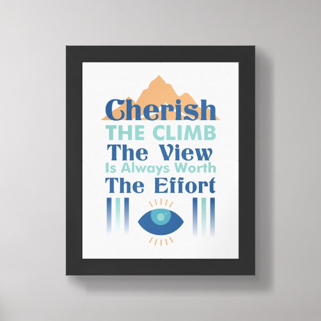 Cherish the climb motivational quote framed art (Framed Front)