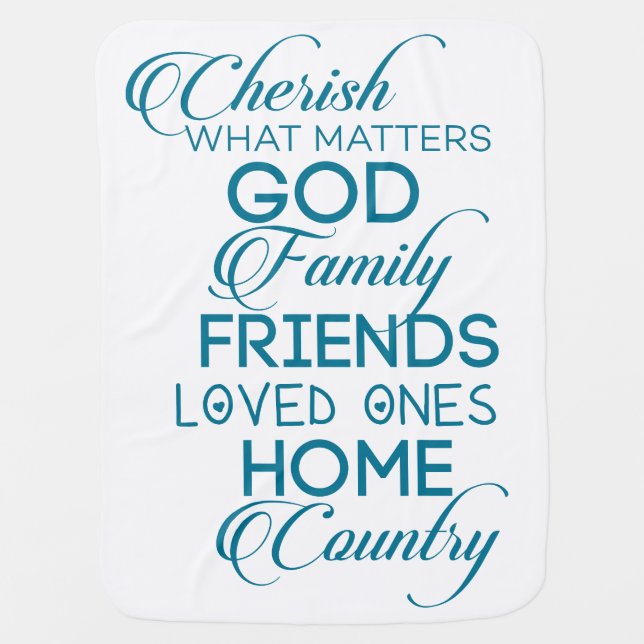 Cherish What Matters Teal Baby Blanket (Front)