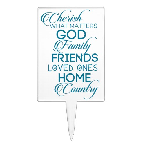 Cherish What Matters Teal Cake Topper