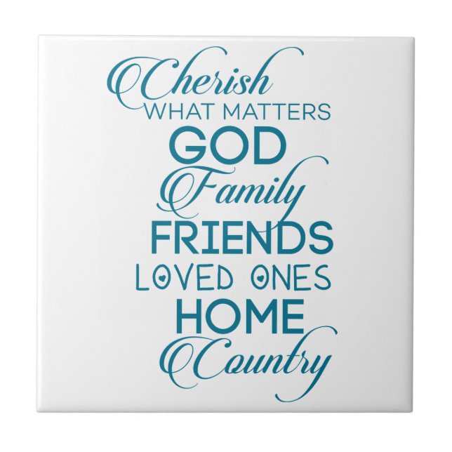 Cherish What Matters Teal Ceramic Tile (Front)